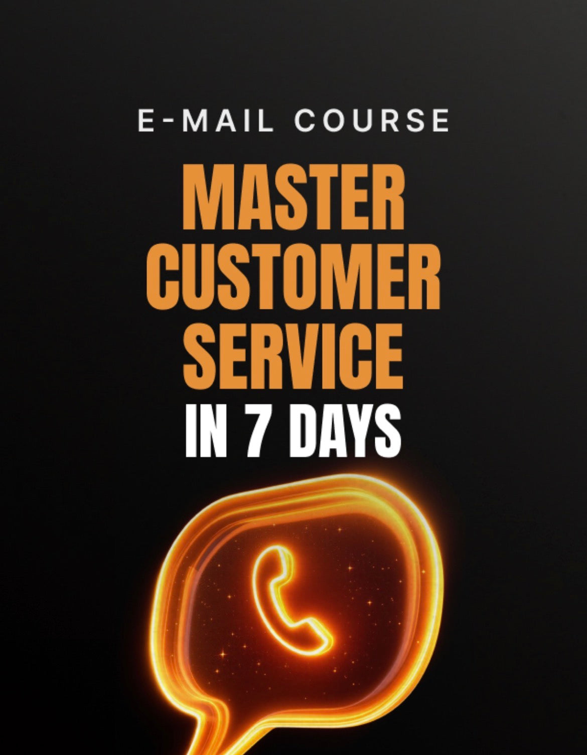 Master Customer Service in 7 Days
