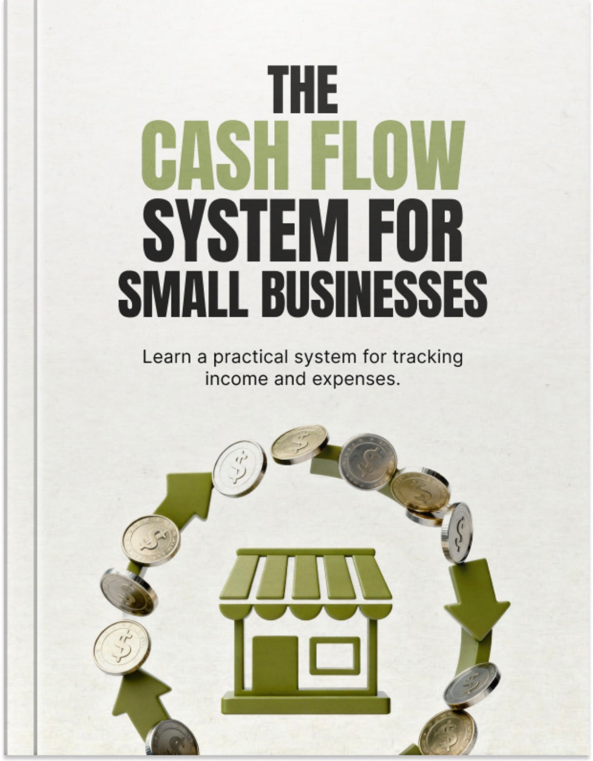 The Cash Flow System for Small Businesses