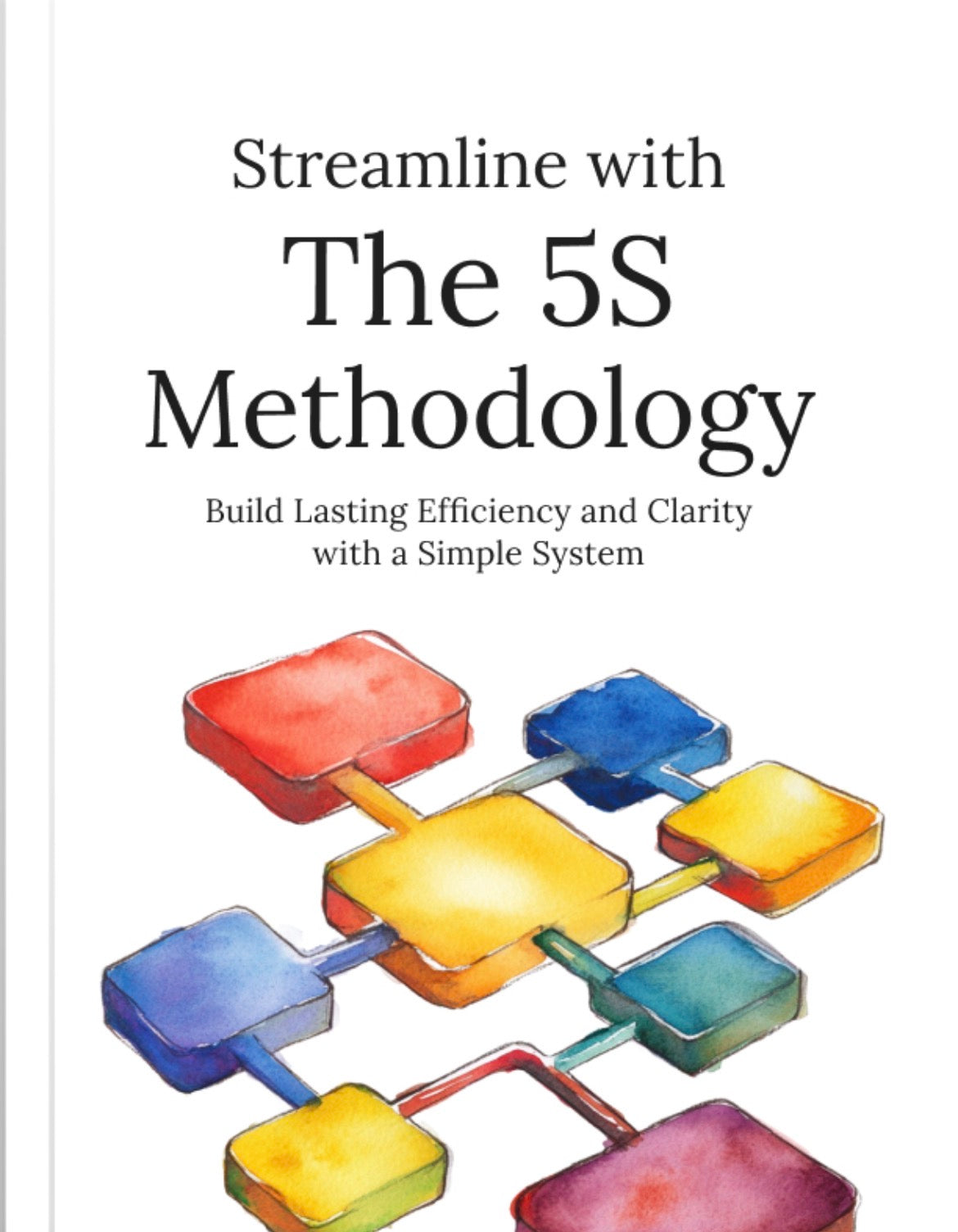 Streamline with the 5S Methodology