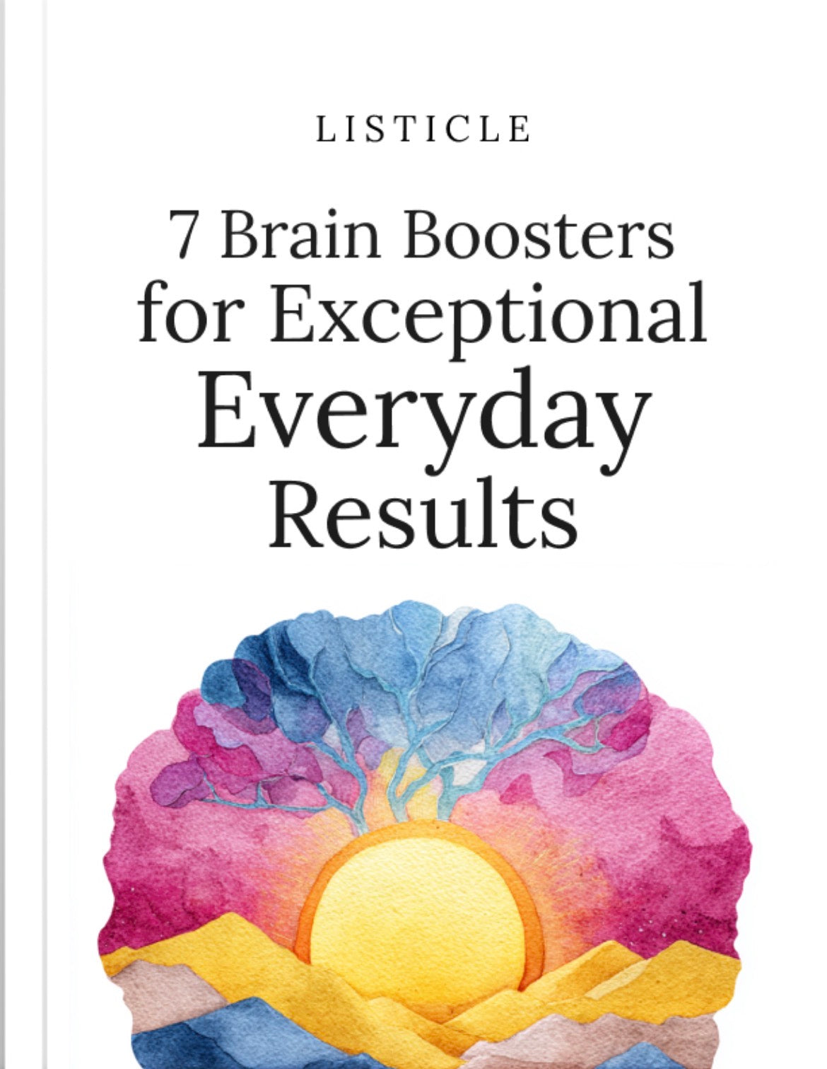 7 Brain Boosters for Exceptional Everyday Results
