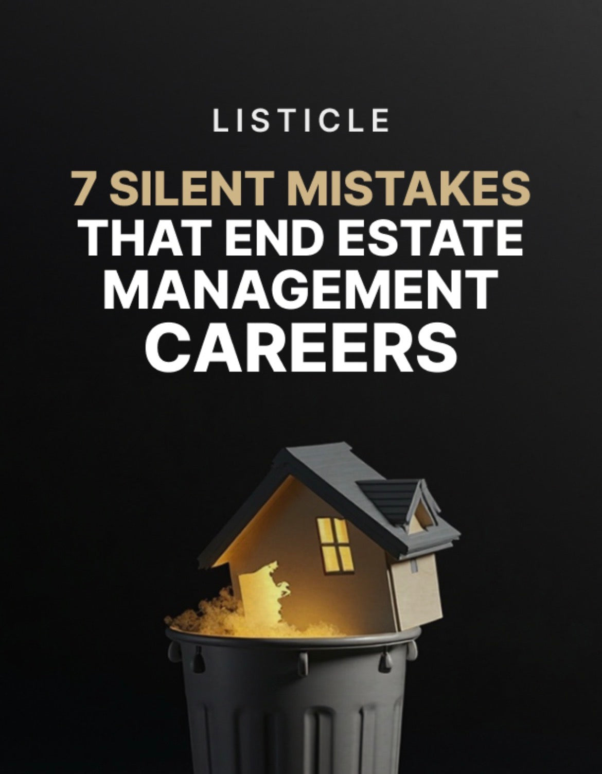 7 Silent Mistakes That End Estate Management Careers